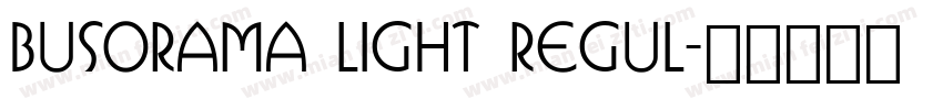 Busorama Light Regul字体转换